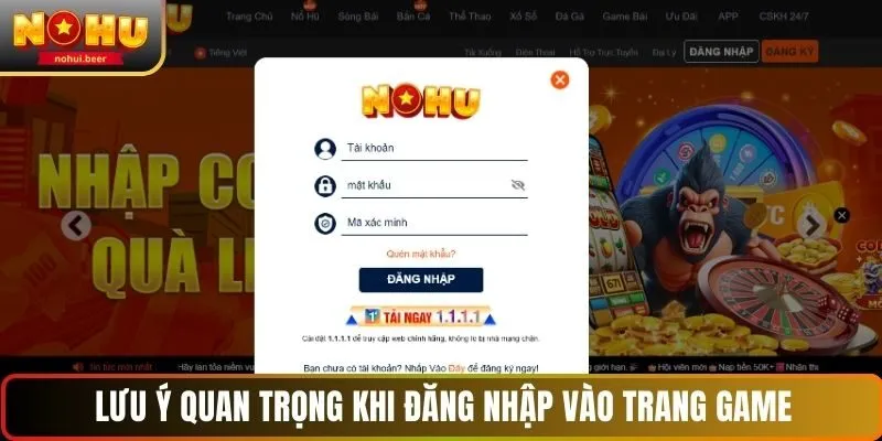 Lưu ý quan trọng khi đăng nhập vào trang game