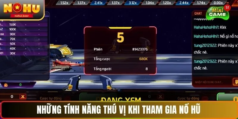 Những tính năng thú vị khi tham gia nổ hũ 