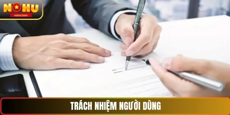 Trách nhiệm người dùng